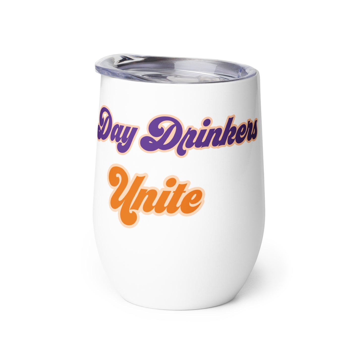 Day Drinkers Unite Wine tumbler